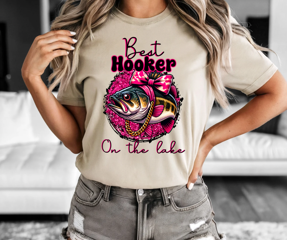 Best Hooker on the Lake Bella Canvas T-Shirt, Sweatshirt or Hoodie