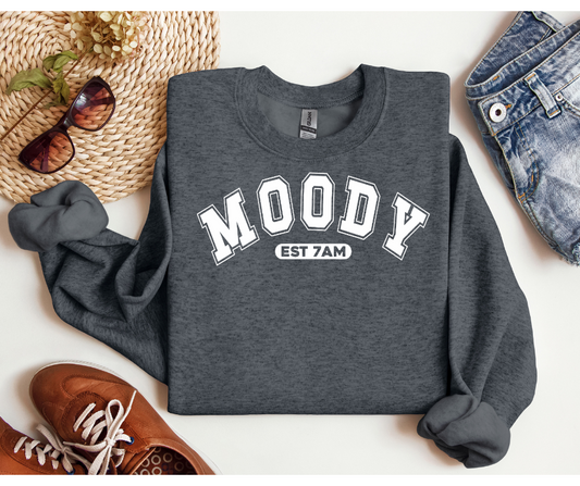 "Moody Est 7AM" sweatshirt