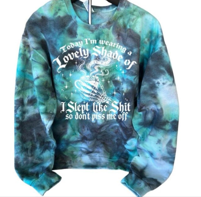 "Lovely Shade of I Slept Like Sh*t" Crewneck