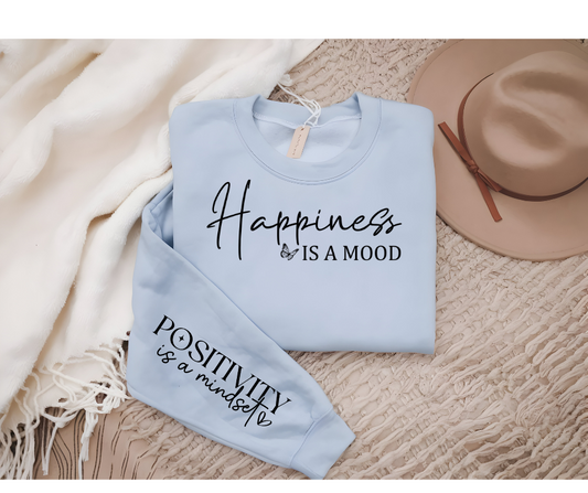 Happiness is a Mood sweatshirt