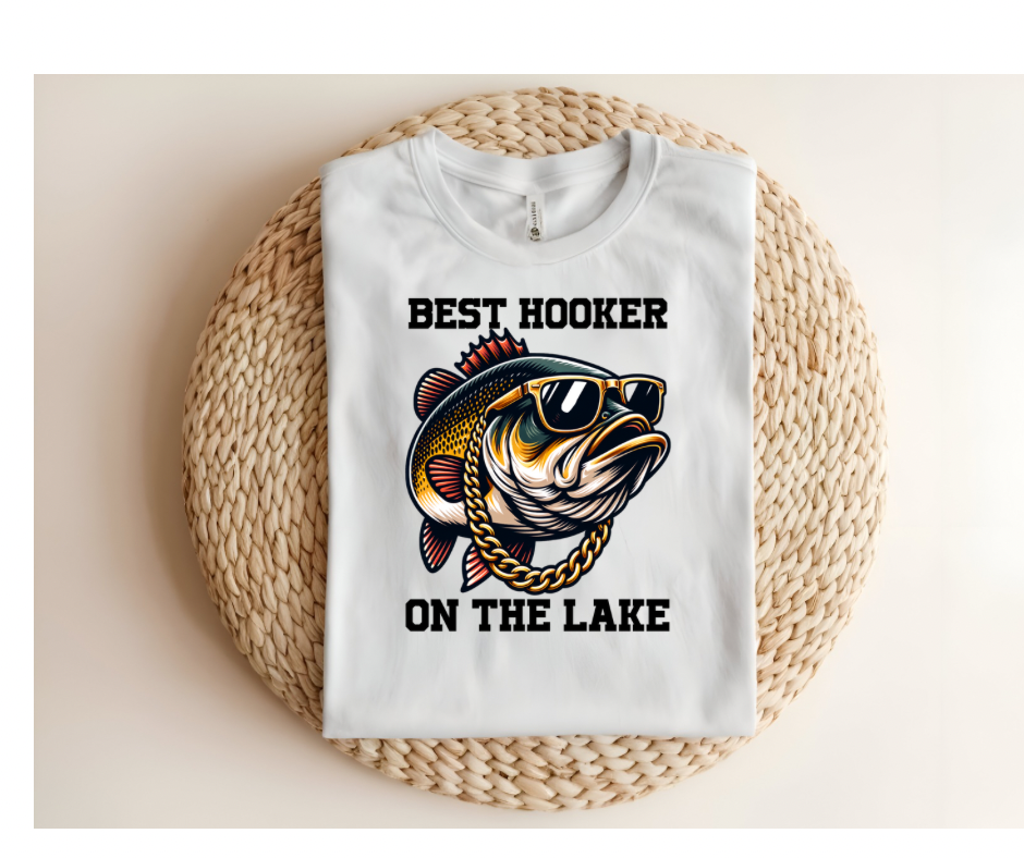 Best Hooker on the Lake T-Shirt