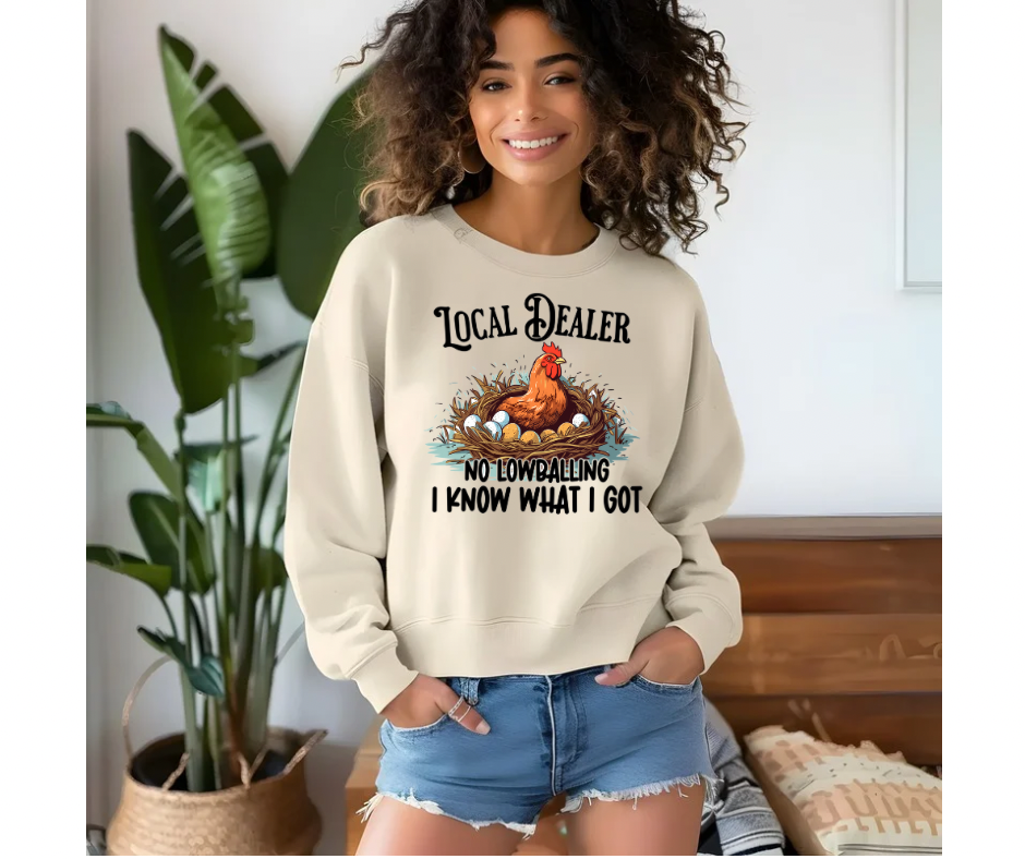 Local Dealer I Know What I got Sweatshirt