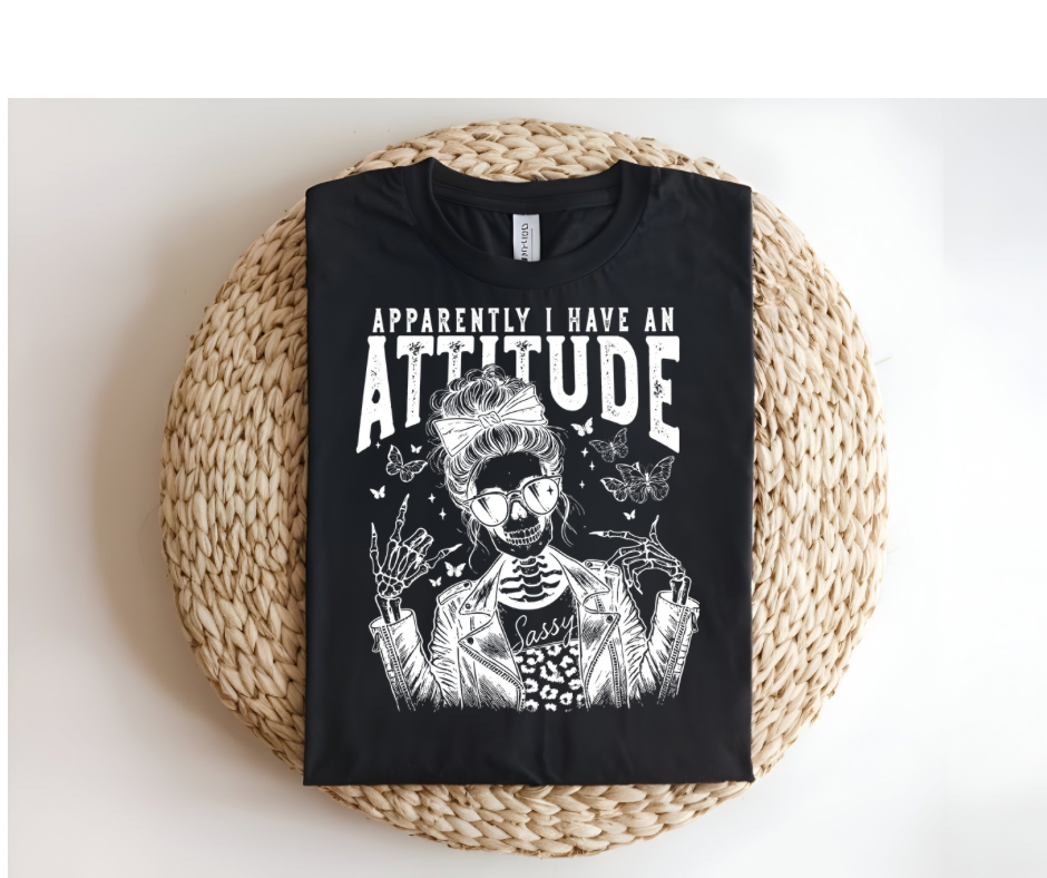 "Apparently I Have an Attitude" T-Shirt