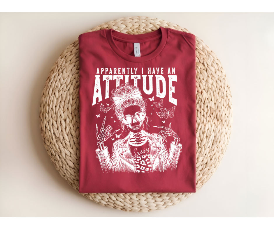 "Apparently I Have an Attitude" T-Shirt