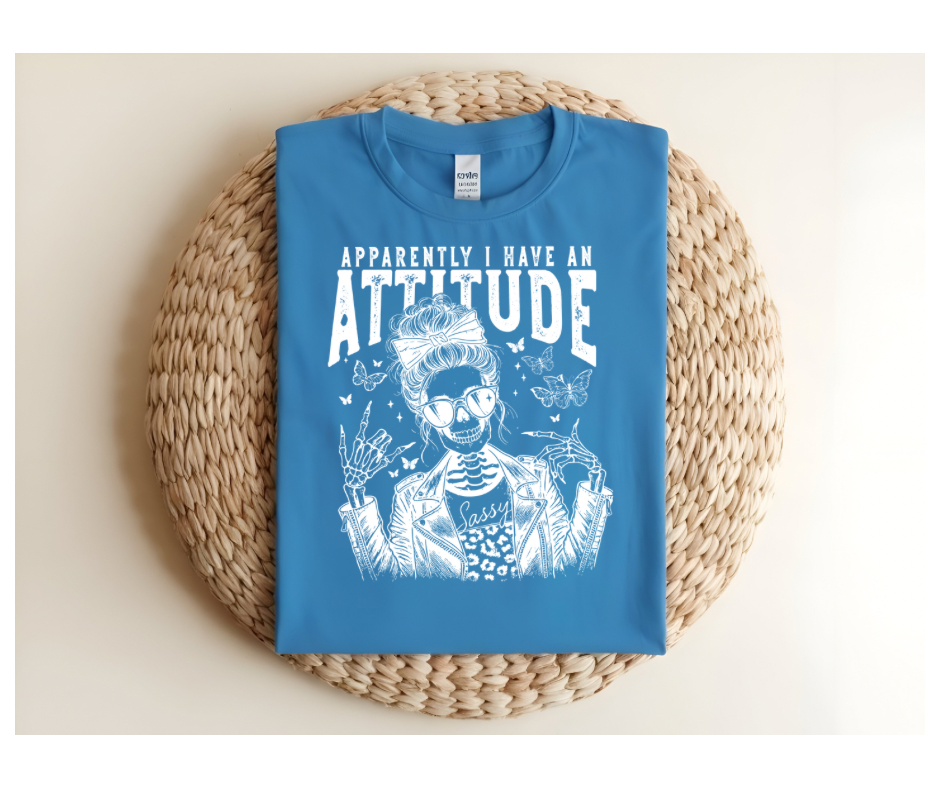 "Apparently I Have an Attitude" T-Shirt