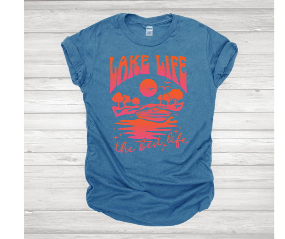 Lake Life the best Life t-shirt