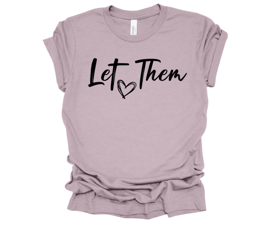 Let Them t-shirt