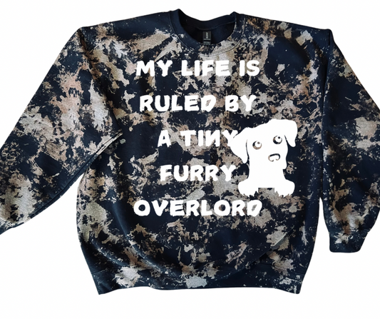 "My Life is Ruled by a Tiny Furry Overlord distressed Crewneck"